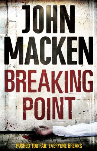Breaking Point: (Reuben Maitland: book 3): an engrossing and distinctive thriller that you won’t be able to forget