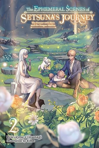 Ephemeral Scenes Setsunas Journey Light Novel Sc Vol 02 (C: