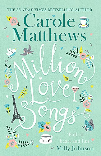 Million Love Songs: The laugh-out-loud, feel-good summer read of 2018: The laugh-out-loud, feel-good read