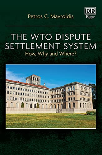 The WTO Dispute Settlement System - How