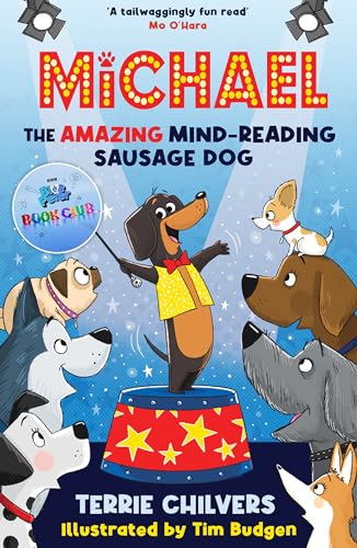Michael The Amazing Mind-Reading Sausage Dog - Selected for the Blue Peter Book Club: 1