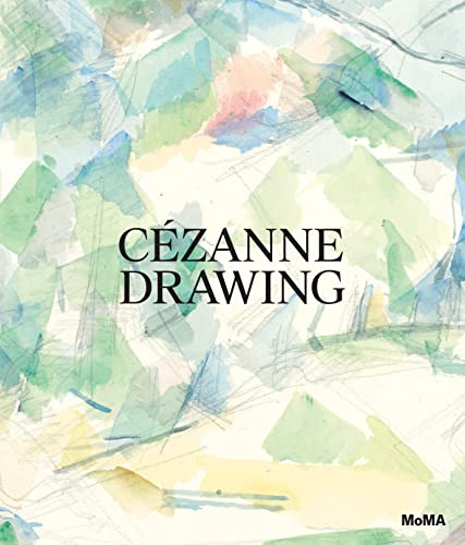 Cézanne: Drawing: The Drawings