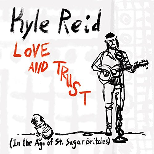 Kyle Reid - Love And Trust [CD]