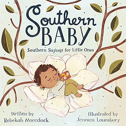 Southern Baby : Southern Sayings for Little Ones