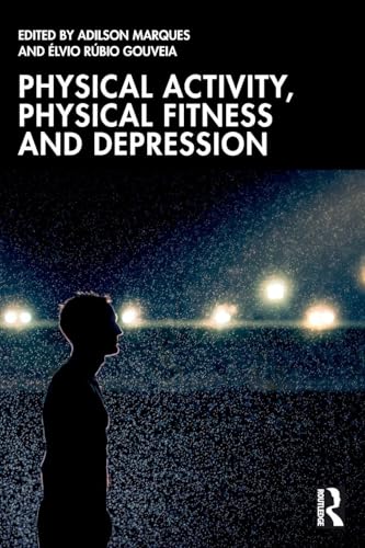 Physical Activity, Physical Fitness and Depression