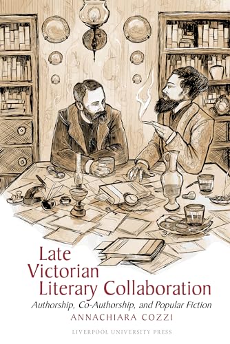Late Victorian Literary Collaboration : Authorship, Co-Authorship and Popular Fiction : 102