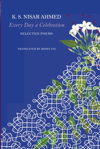 Poetry book cover: “Every Day a Celebration” by K. S. Nisar Ahmed.