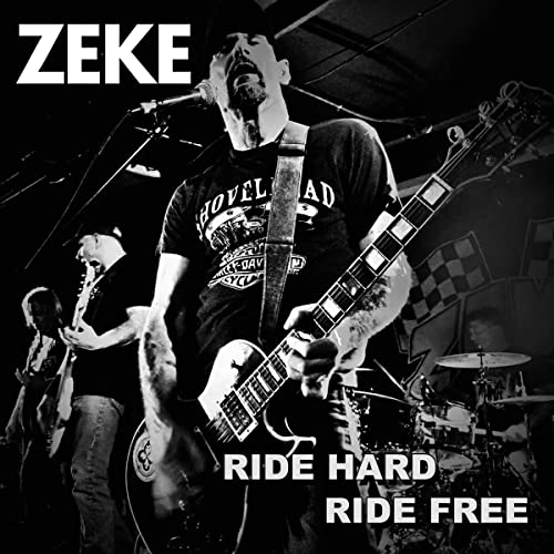 Zeke - Ride Hard Ride Free [VINYL]