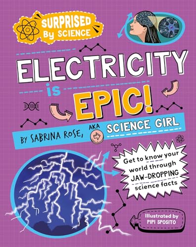 Surprised by Science: Electricity is Epic!