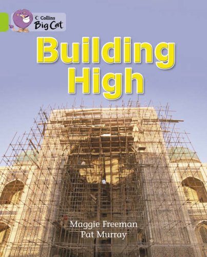 Building High: A non-chronological report about scaffolding. (Collins Big Cat): Band 11/Lime