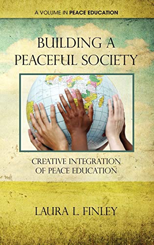 Building a Peaceful Society : Creative Integration of Peace Education