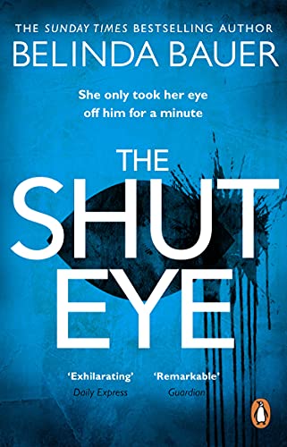 The Shut Eye: From the Sunday Times bestselling author of Snap