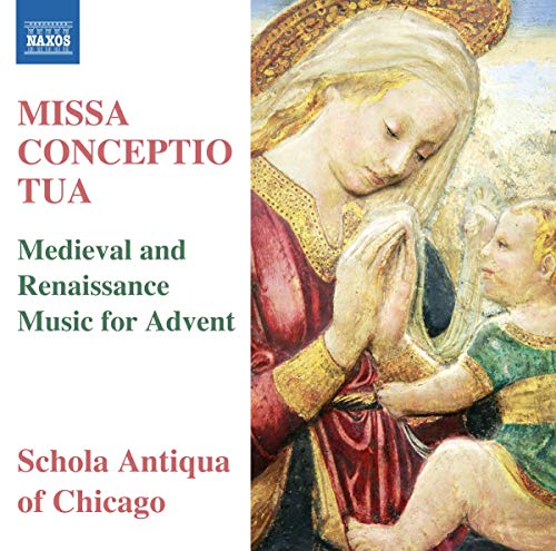 Schola Antiqua Of Chicago - Missa Conceptio Tua [CD]