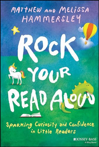 Rock Your Read Aloud : Sparking Curiosity and Confidence in Little Readers