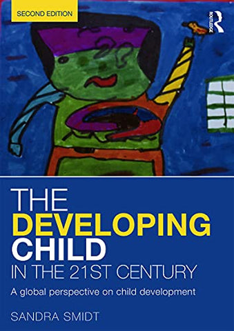 The Developing Child in the 21st Century: A global perspective on child development