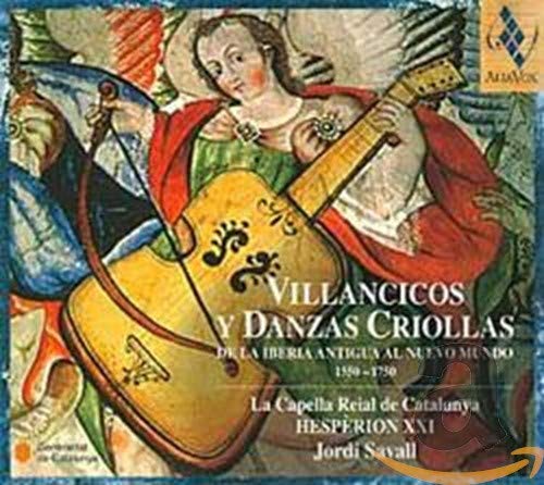 Capella Reial Hesperion Xxi - Villancicos y Danzas Criollas - De La Antigua al Nuevo Mundo [CD]
