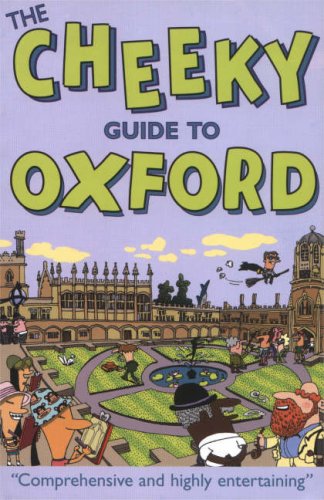 The Cheeky Guide To Oxford 2ed
