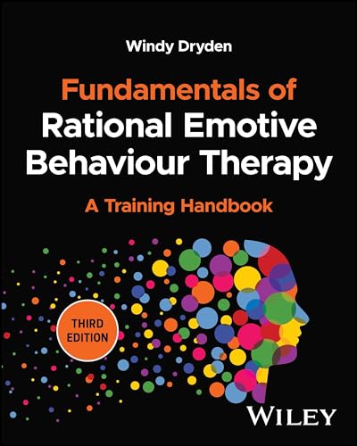 Fundamentals of Rational Emotive Behaviour Therapy : A Training Handbook