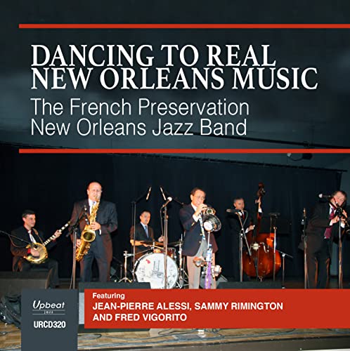 French Preservation New Orlean - Dancing To Real New Orleans Music [CD]