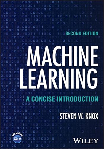 Machine Learning : A Concise Introduction