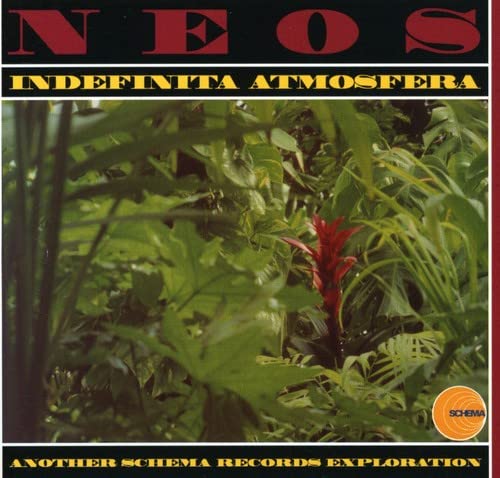 Neos - Indefinita atmosfera (remastered reissue) [CD]