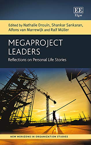 Megaproject Leaders: Reflections on Personal Life Stories