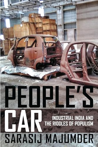 Peoples Car: Industrial India and the Riddles of Populism