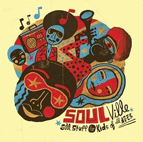 Little Monsters - Soulville: Soul Stuff For Kids Of All Ages [CD]