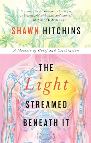 The Light Streamed Beneath It: A Memoir of Grief and Celebration