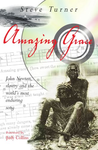 Amazing Grace : John Newton, slavery and the world's most enduring song