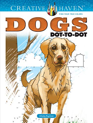Creative Haven Dogs Dot-to-Dot (Adult Coloring) (Creative Haven Coloring Books)