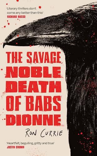 The Savage, Noble Death of Babs Dionne : "One of the best crime novels of 2025"