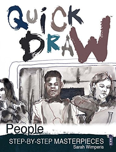 People (Quick Draw): Step-By-Step Masterpieces
