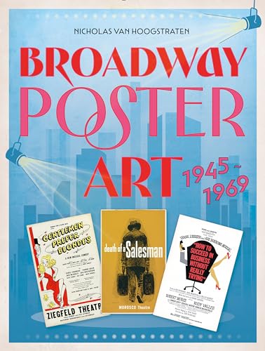 Broadway Poster Art : 1945–1969