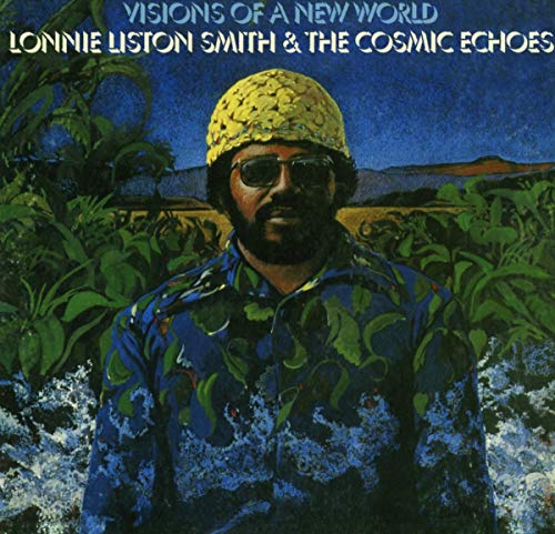 Lonnie Liston Smith - Visions Of A New World [CD]