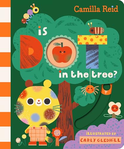 Is Dot in the Tree? : A Sliding Tab and Mirror Book for Toddlers