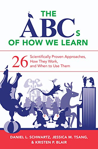 The ABCs of How We Learn: 26 Scientifically Proven Approaches