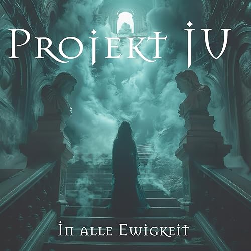 Projekt Ju - In Alle Ewigkeit [CD]