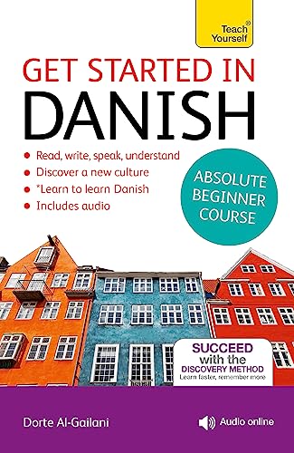 Get Started in Danish Absolute Beginner Course: (Book and audio support)