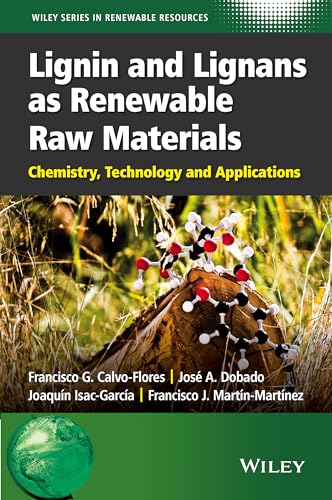 Lignin and Lignans as Renewable Raw Materials: Chemistry