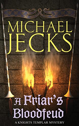 A Friar's Bloodfeud (Knights Templar Mysteries 20): A dark force threatens England...