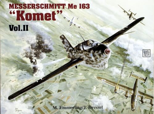 Messerschmitt Me 163 ''Komet'' Vol.II