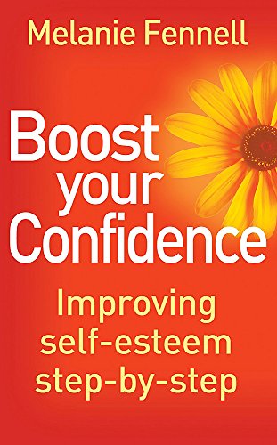 Boost Your Confidence: Improving Self-Esteem Step-By-Step