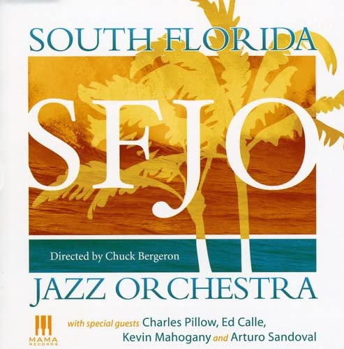 South Florida Jazz Orchestra - South Florida Jazz Orchestra [CD]