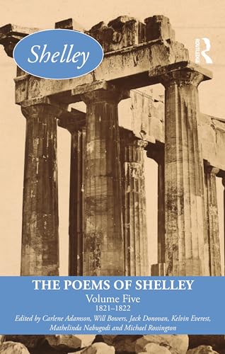 The Poems of Shelley: Volume 5: 1821 - 1822