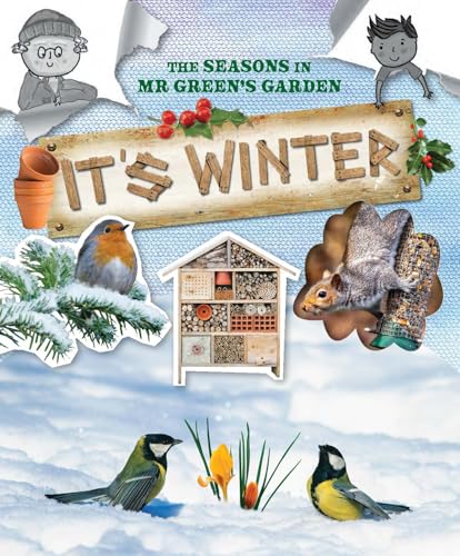The Seasons in Mr Green's Garden : It's Winter