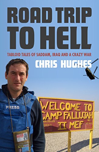 Road Trip To Hell: Tabloid Tales of Saddam