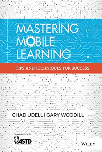 Mastering Mobile Learning: Tips and Techniques Forsuccess