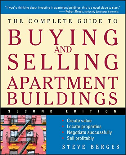 The Complete Guide to Buying and Selling Apartment Buildings, Second Edition