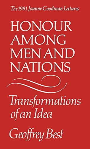Honour Among Men and Nations : Transformations of an Idea